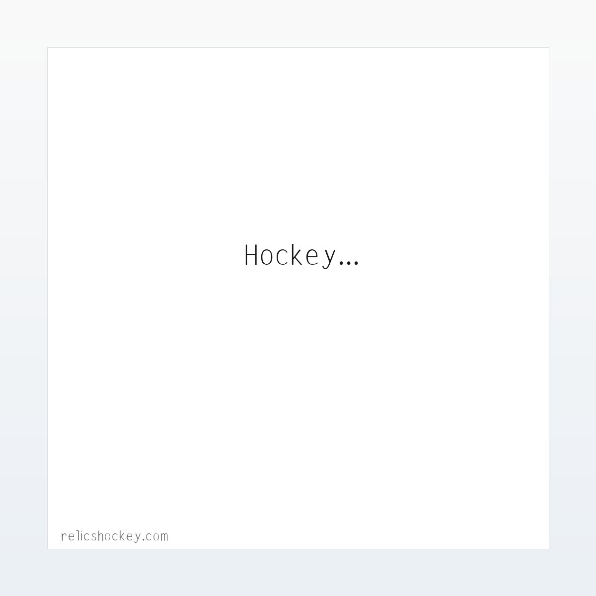 Relics Hockey... Been there. Done that. Trying to do it again! 方图